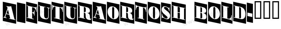 a_FuturaOrtoSh Bold字体转换